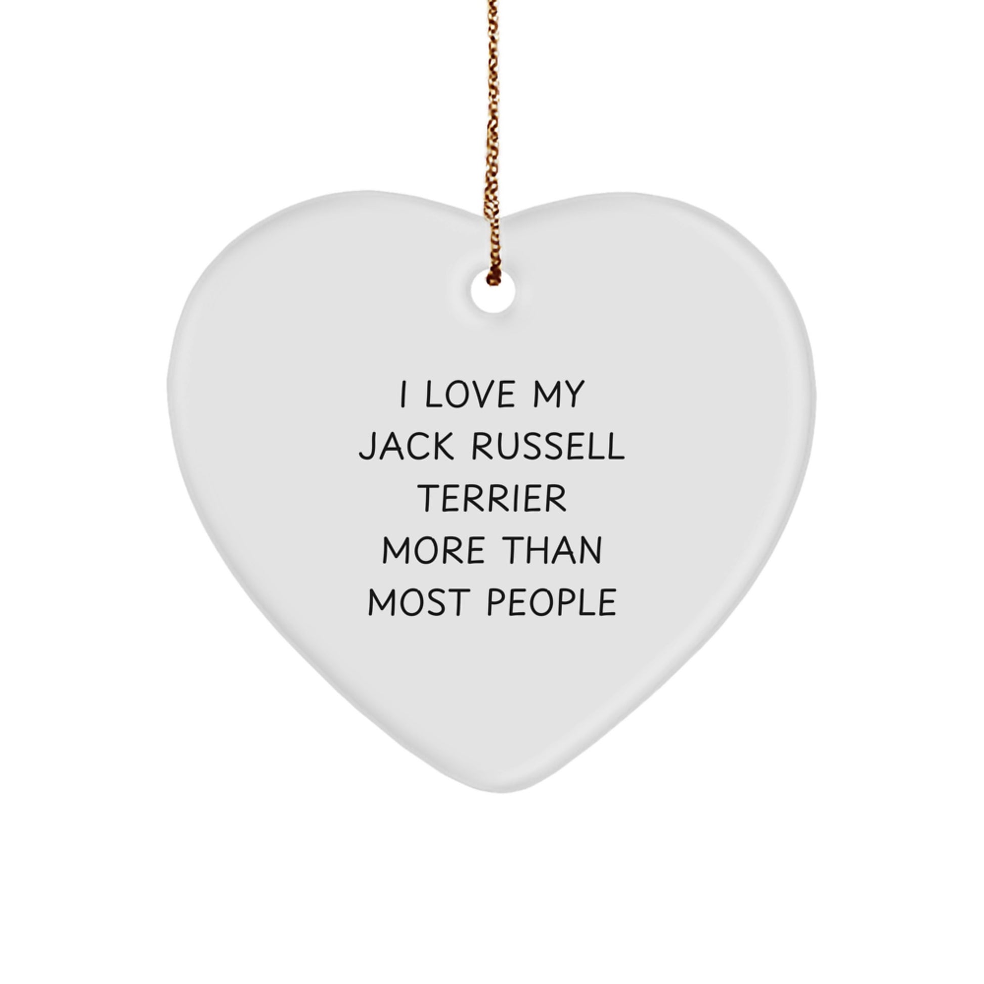 Funny Jack Russell Terrier Dog Heart Ornament Gifts for Men Women Friends Family, I Love My Jack Russell Terrier More Than Most People Christmas Unique Gift Ideas - Image 1