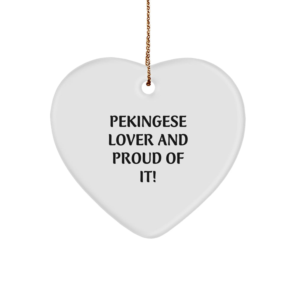 Pekingese Dog Lover Gifts from Family, Pekingese Dog Heart Ornament for Christmas Unique Gifts, 'Pekingese Lover And Proud Of It!' Quote, Gifts for Pekingese Dog - Image 1