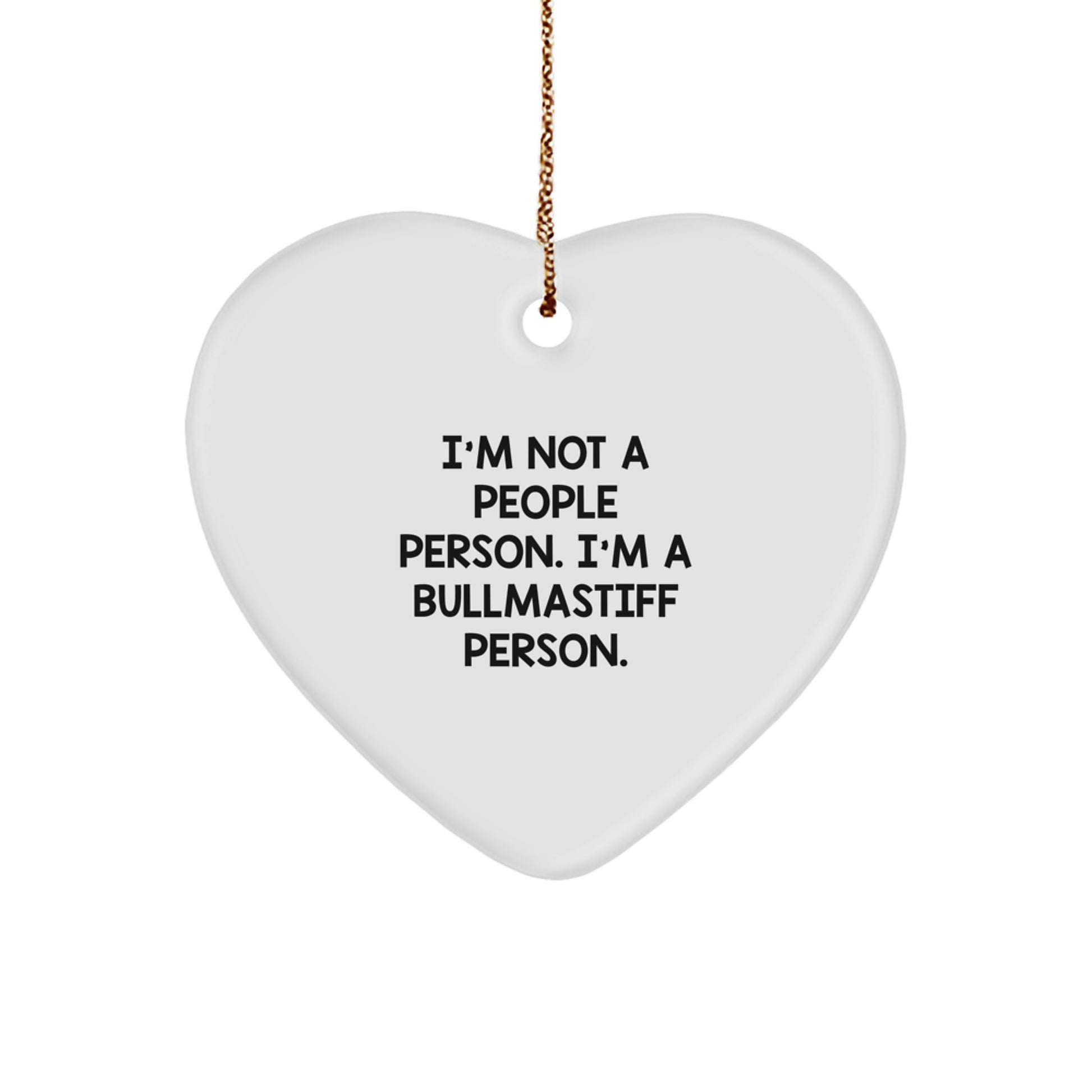 Bullmastiff Dog Lover Gifts, Funny Heart Ornament for Christmas Unique Presents from Men to Friends, 'I'm Not A People Person. I'm A Bullmastiff Person.' Quote Decoration - Image 1
