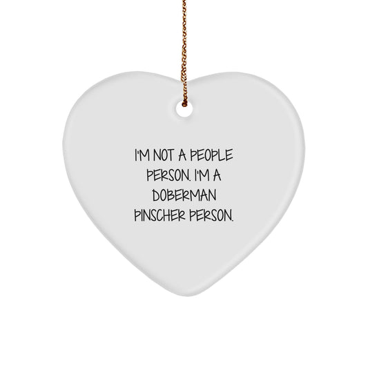 Funny Doberman Pinscher Dog Gifts for Men - I'm Not A People Person. Heart Ornament, Gifts from Family to Friends, Christmas Unique Gifts - Image 1