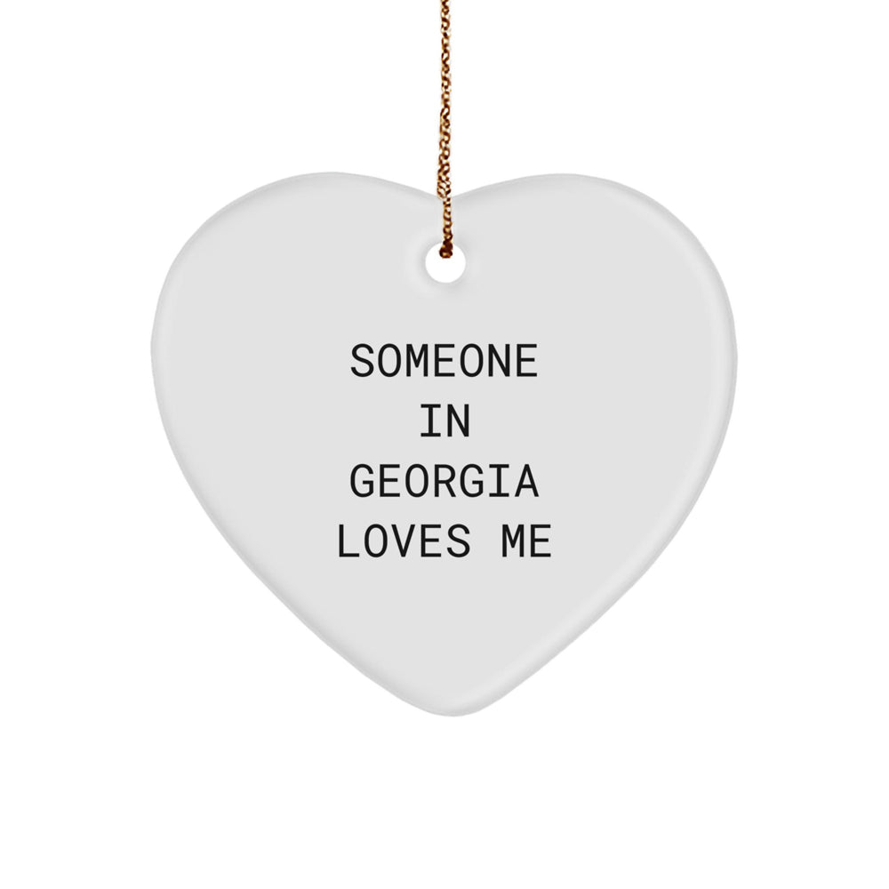 Georgia Heart Ornament Someone 'In Georgia Loves Me' Funny Quote Gifts from Friends for Georgia Lovers - Image 1
