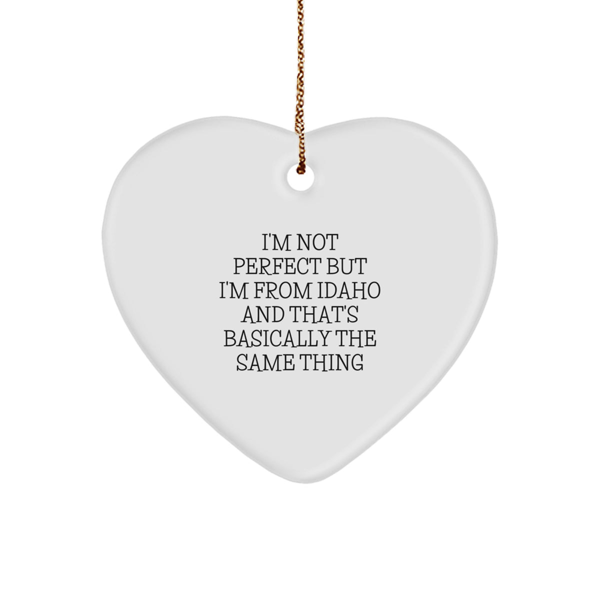 Funny Idaho Christmas Heart Ornament Gifts from Friends and Family for Idaho Men and Women - Image 1