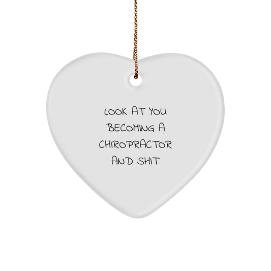 Chiropractor Gifts from Friends and Family - Funny Quote Heart Ornament for Christmas - Image 1