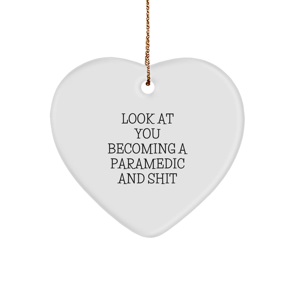 Funny Rescue Worker Gifts from Friends - Rescue Worker Heart Ornament, Look At You Becoming A Rescue Worker And Shit, Christmas Unique Gifts for Men and Women - Image 1