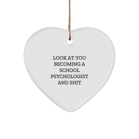 School Psychologist Gifts, Funny Heart Ornament, Gifts from Friends for School Psychologists, Inspirational Quote, Christmas Memorable Present - Image 1