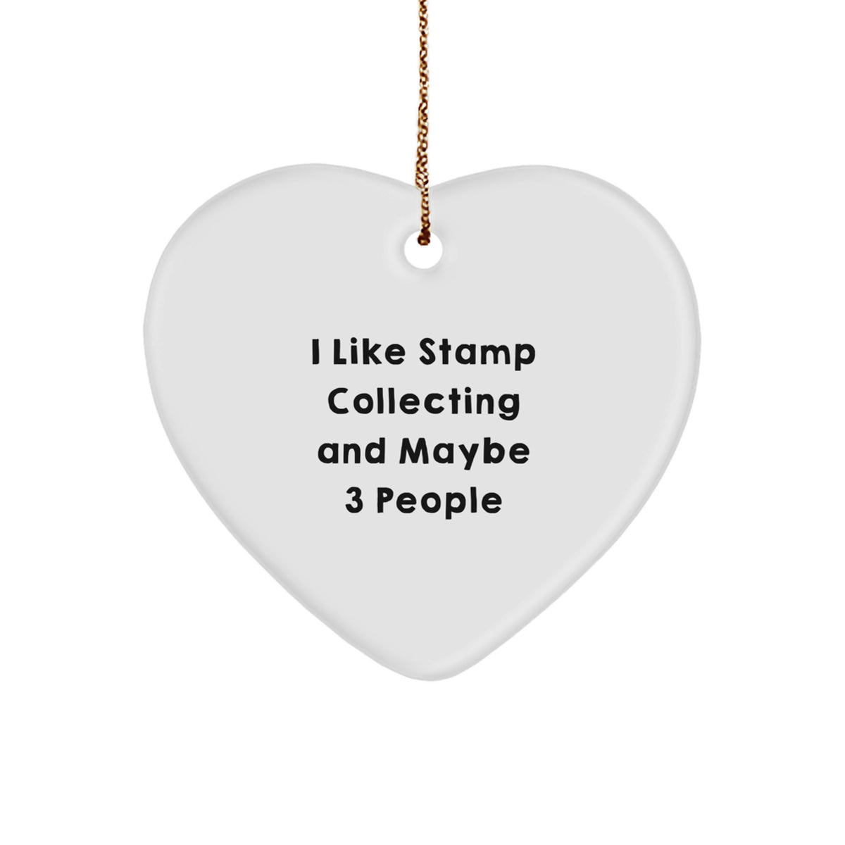 I Like Stamp Collecting And Maybe 3 People Gifts, Heart Ornament for Stamp Collecting Enthusiast, Christmas Unique Gifts from Friends - Image 1