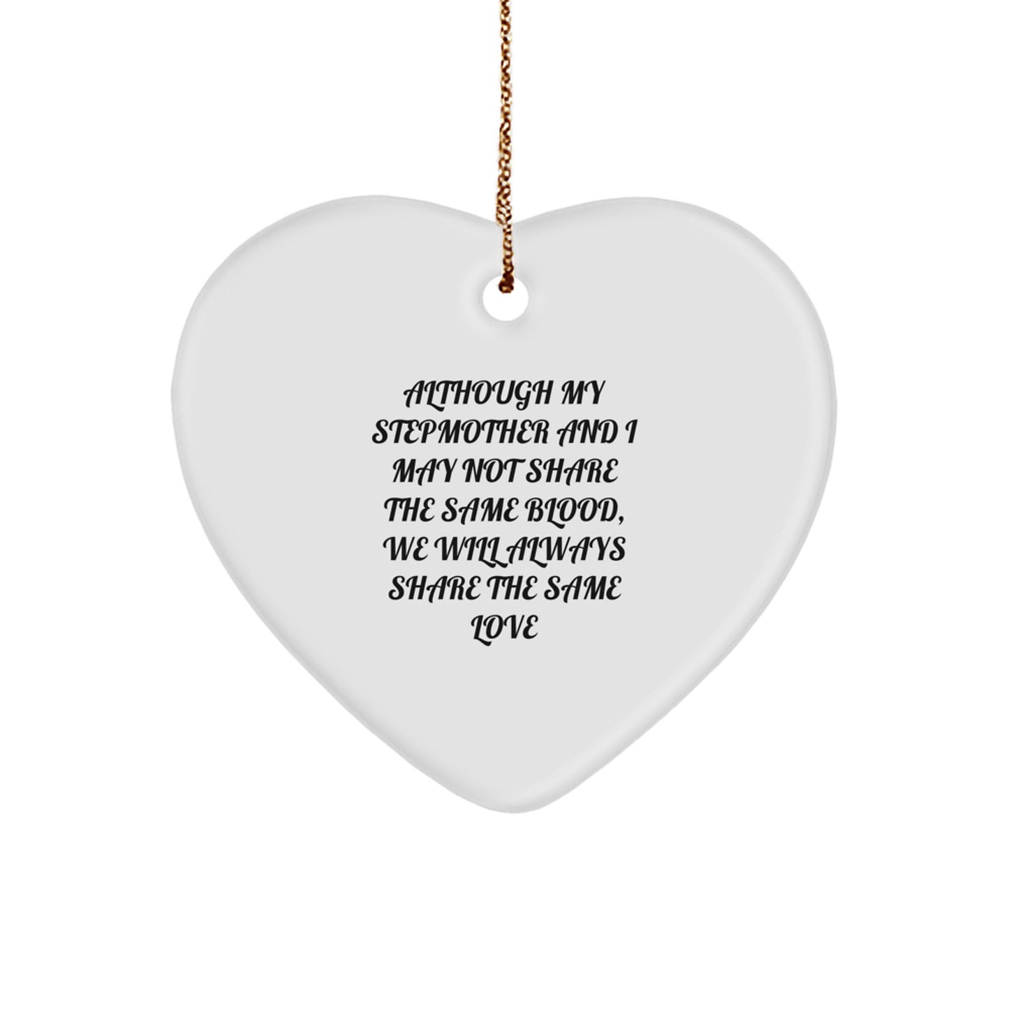 Stepmother Heart Ornament, Gifts from Men to Women, Funny Quote, Christmas Unique Gifts for Stepmother - Image 1