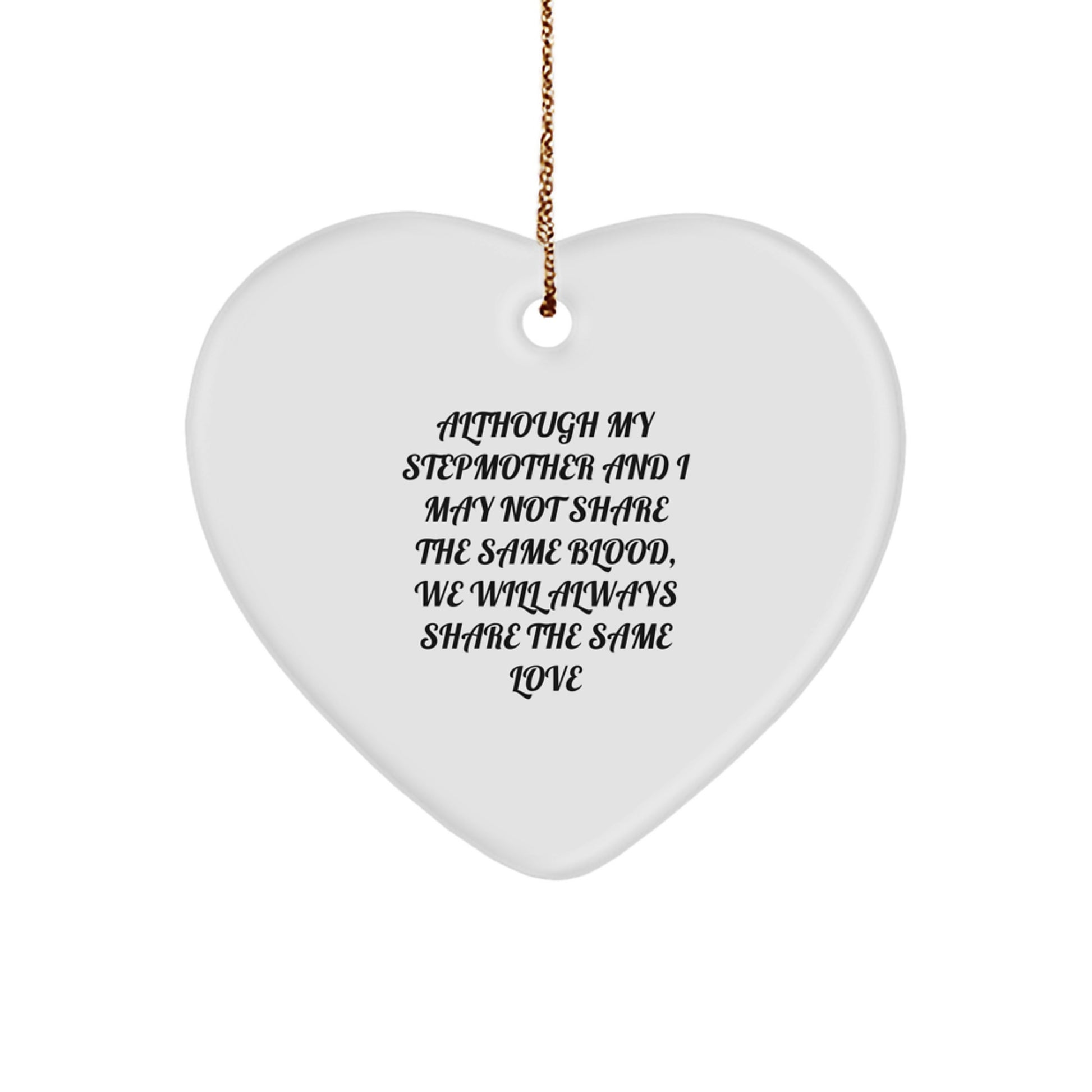 Stepmother Heart Ornament, Gifts from Men to Women, Funny Quote, Christmas Unique Gifts for Stepmother - Image 1