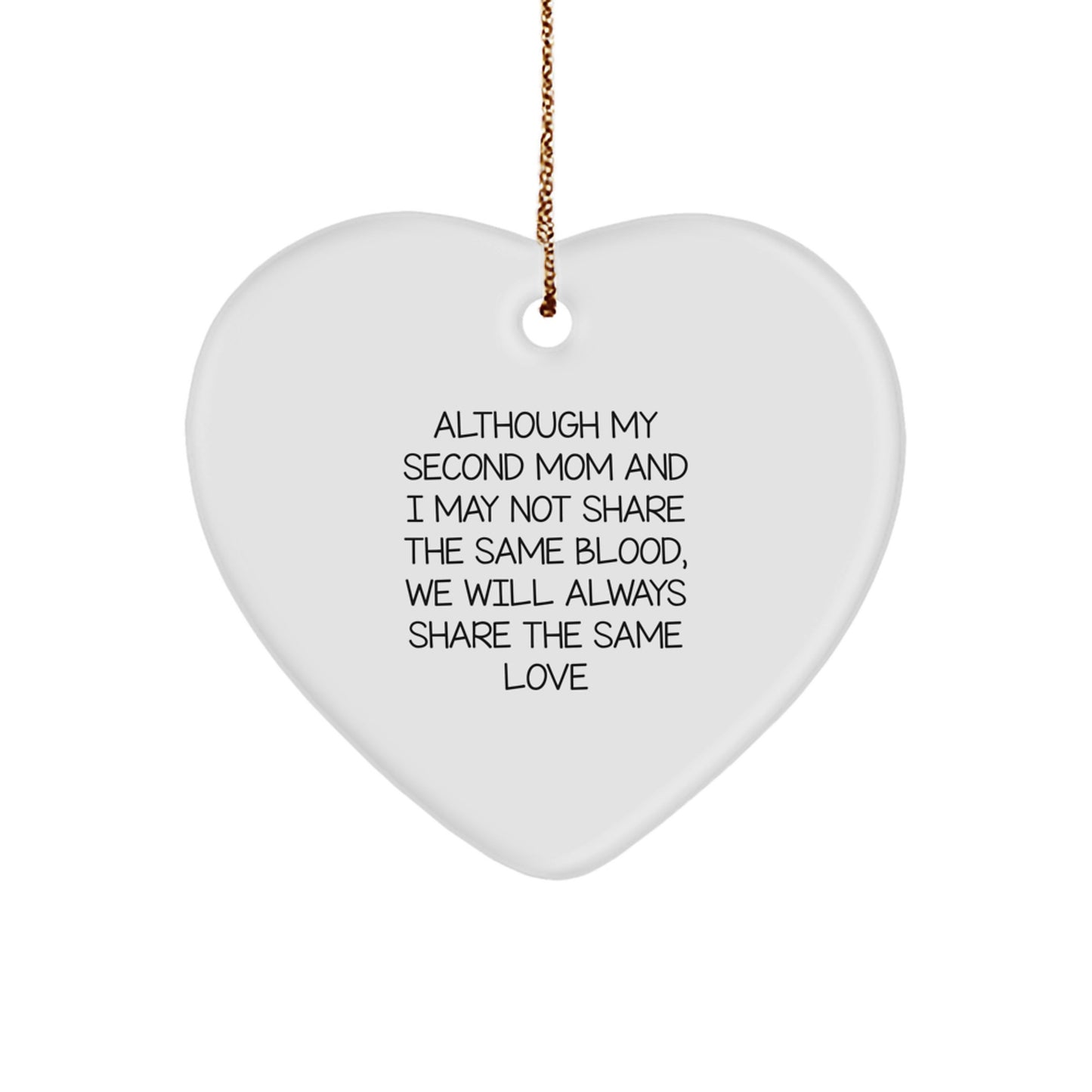 Second Mom Heart Ornament, Inspirational Quote, White, 2.75'' Tall, Gifts from Family, for Second Mom, Christmas Unique Gifts - Image 1