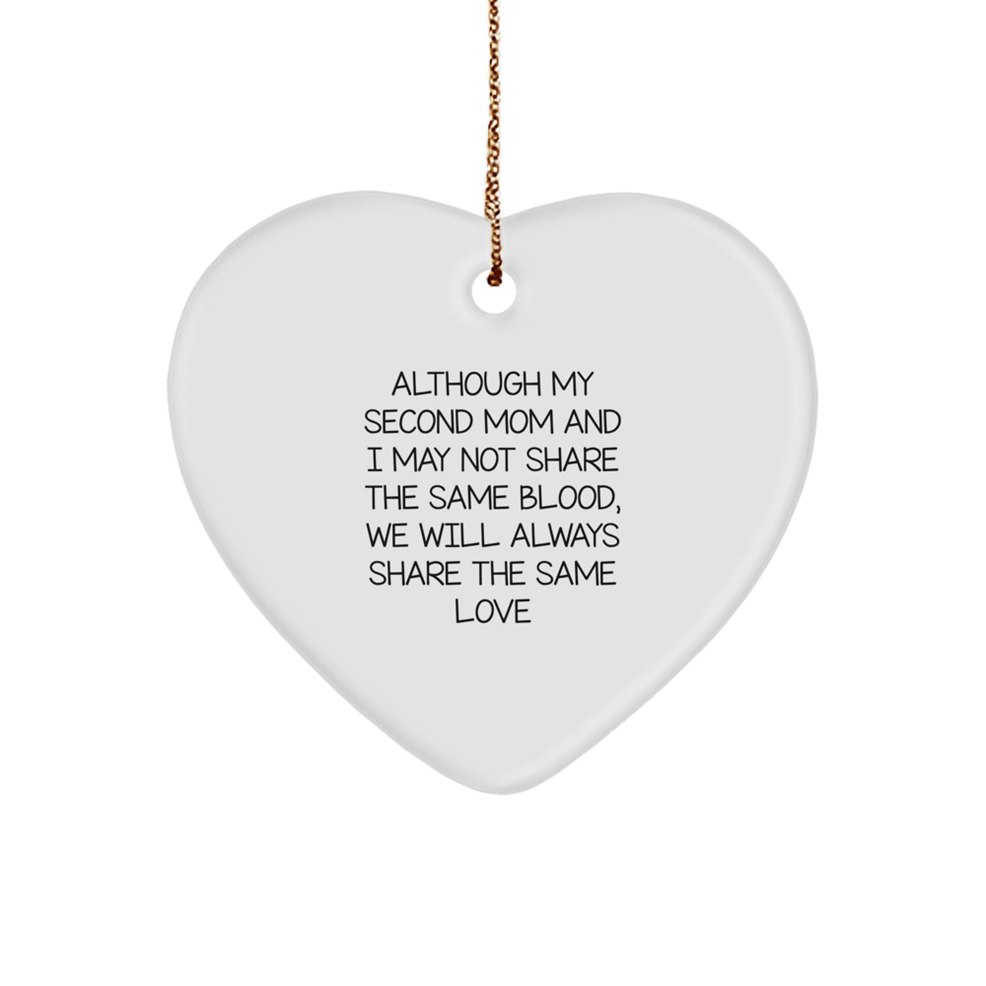 Second Mom Heart Ornament, Inspirational Quote, White, 2.75'' Tall, Gifts from Family, for Second Mom, Christmas Unique Gifts - Image 1
