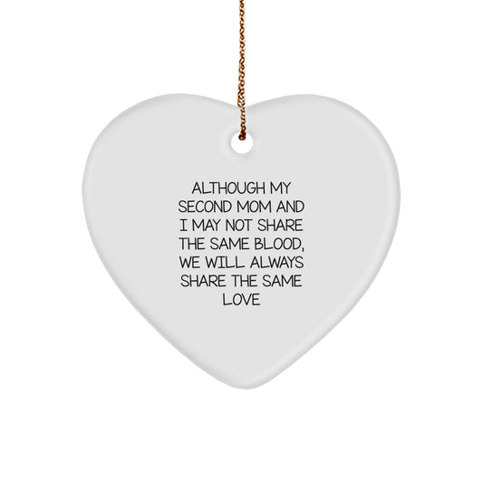 Second Mom Heart Ornament, Inspirational Quote, White, 2.75'' Tall, Gifts from Family, for Second Mom, Christmas Unique Gifts - Image 1