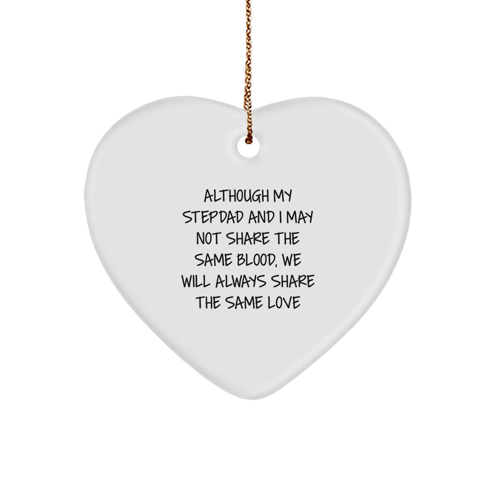 Heartwarming Stepdad Gifts, 'Although My Stepdad And I May Not Share The Same Blood, We Will Always Share The Same Love', Christmas Unique Gifts from Men to Stepdad - Image 1