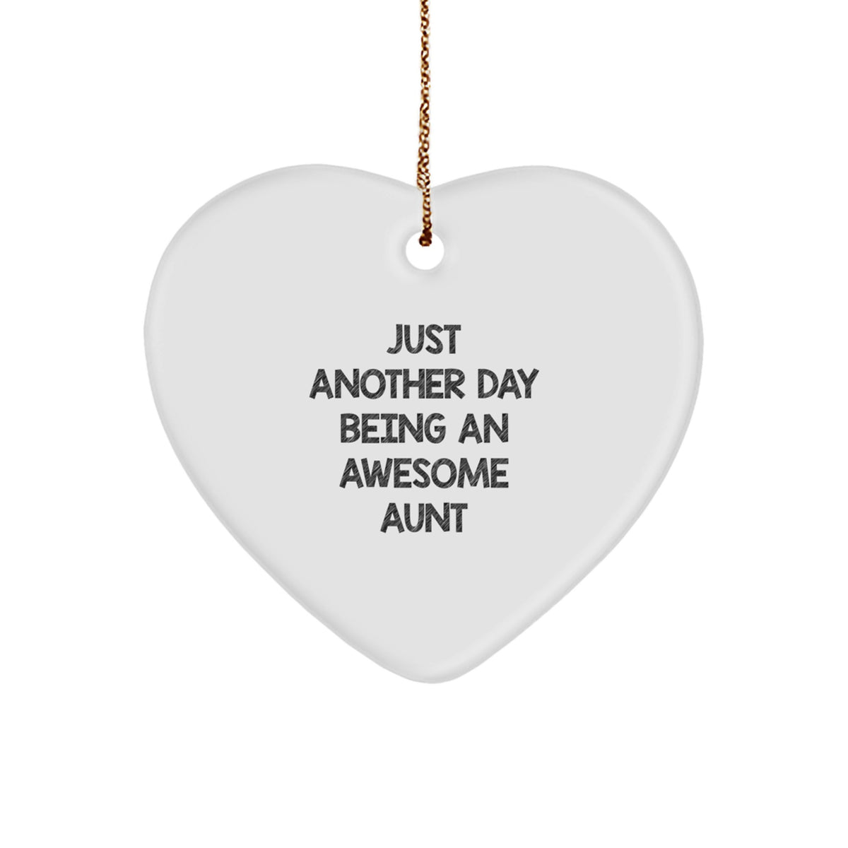 Aunt's Heartfelt Gift, 'Just Another Day Being An Awesome Aunt' Heart Ornament for Christmas, Gifts from Family - Image 1