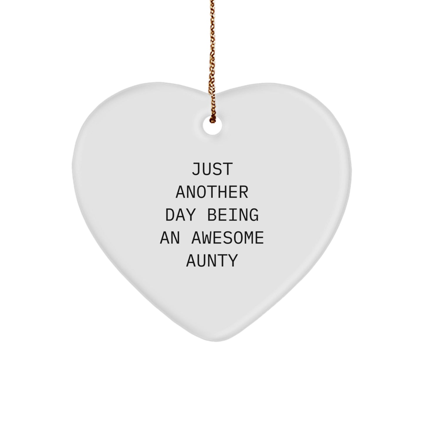 Funny Aunty Heart Ornament Gifts from Friends for Christmas, 'Just Another Day Being An Awesome Aunty', Heart-Shaped MDF with High-Gloss Finish - Image 1