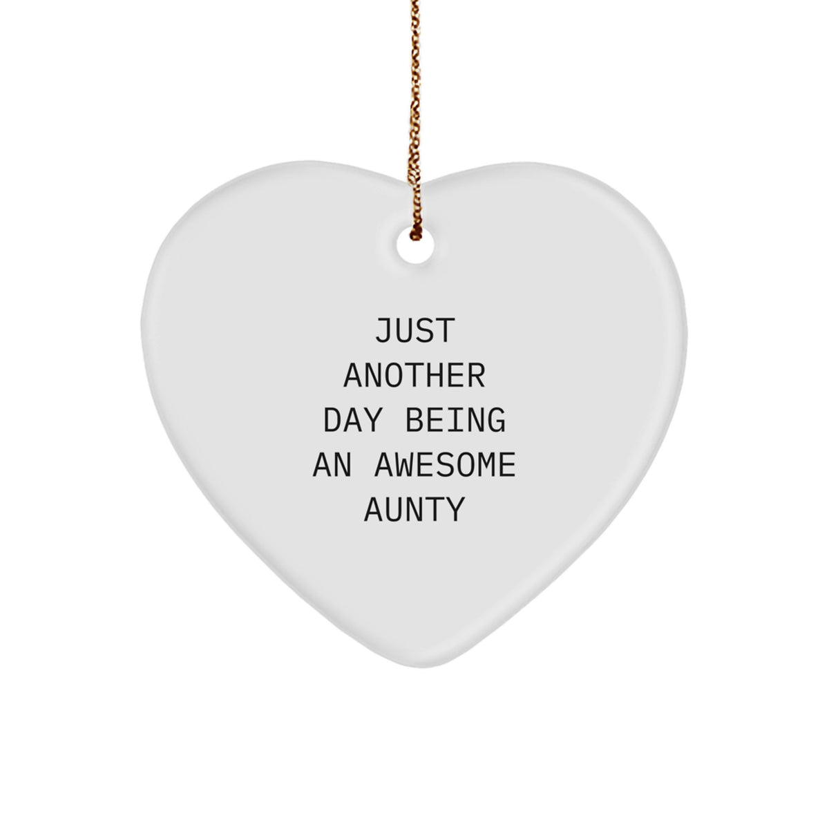 Funny Aunty Heart Ornament Gifts from Friends for Christmas, 'Just Another Day Being An Awesome Aunty', Heart-Shaped MDF with High-Gloss Finish - Image 1