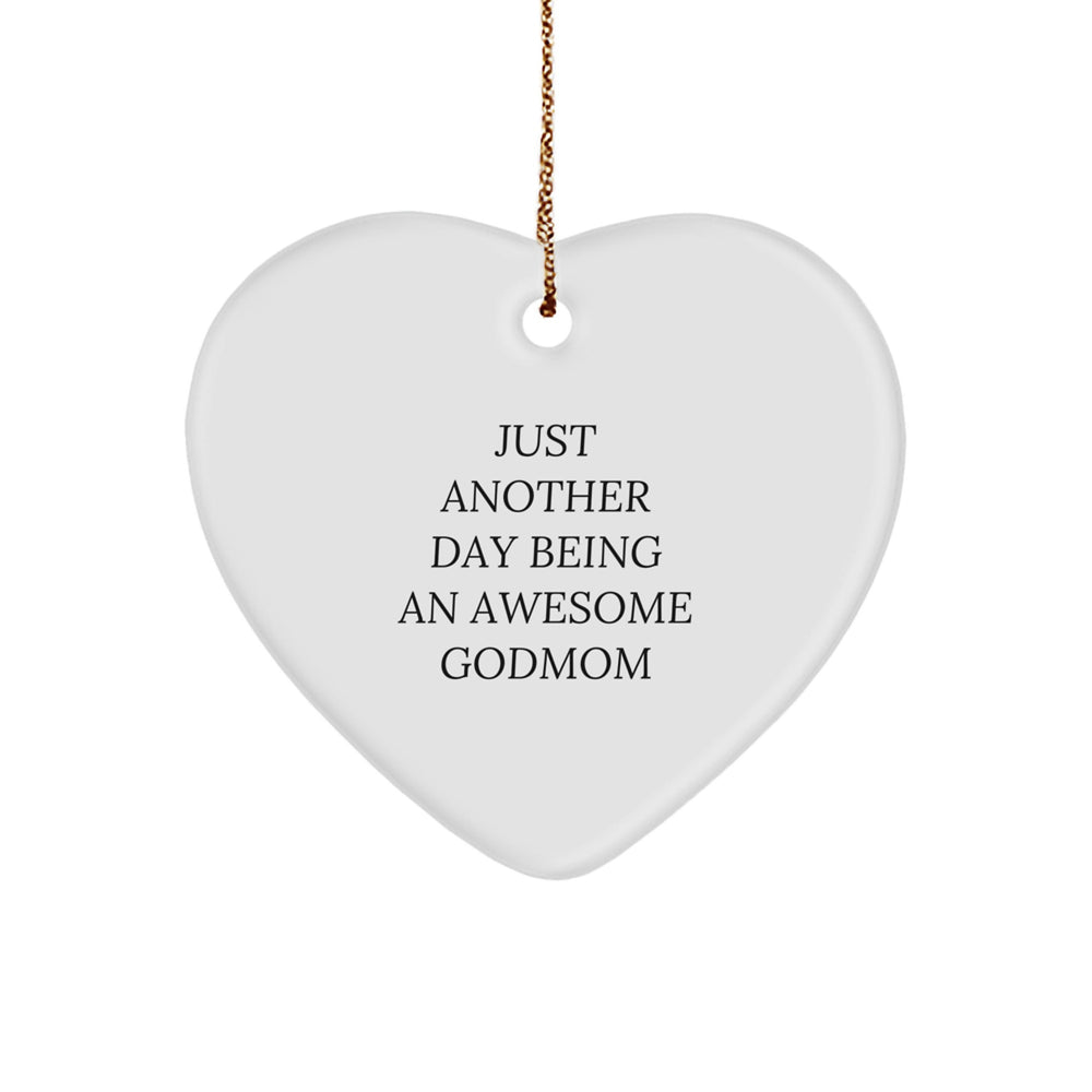 Godmom Gifts, Just Another Day Being An Awesome Heart Ornament for Christmas, Gifts from Family to Godmom - Image 1