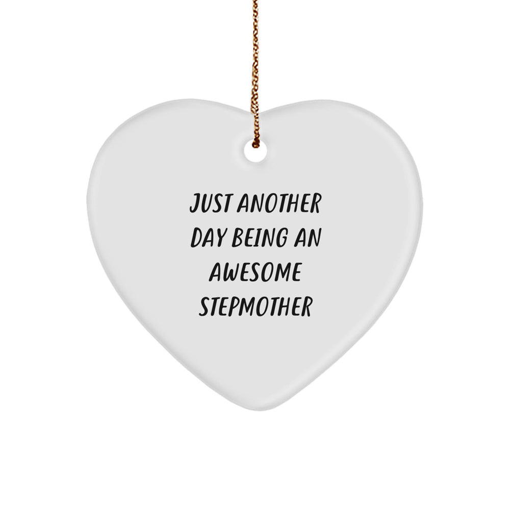 Gifts from Family for Stepmother, Heart Ornament with Funny Quote 'Just Another Day Being An Awesome Stepmother' for Christmas - Image 1
