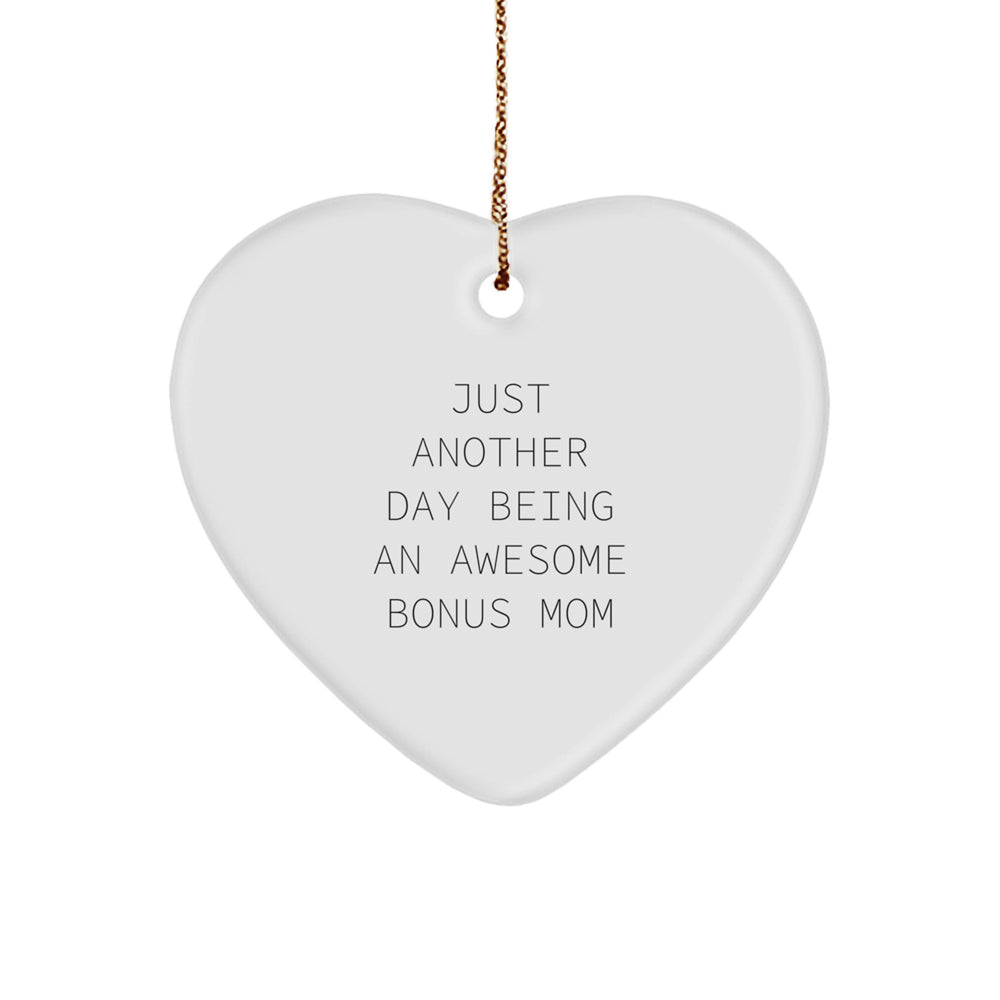 Bonus Mom Gifts from Men, Heart Ornament with Quote 'Just Another Day Being An Awesome Bonus Mom' for Christmas, Unique and Thoughtful Present for Bonus Mom - Image 1