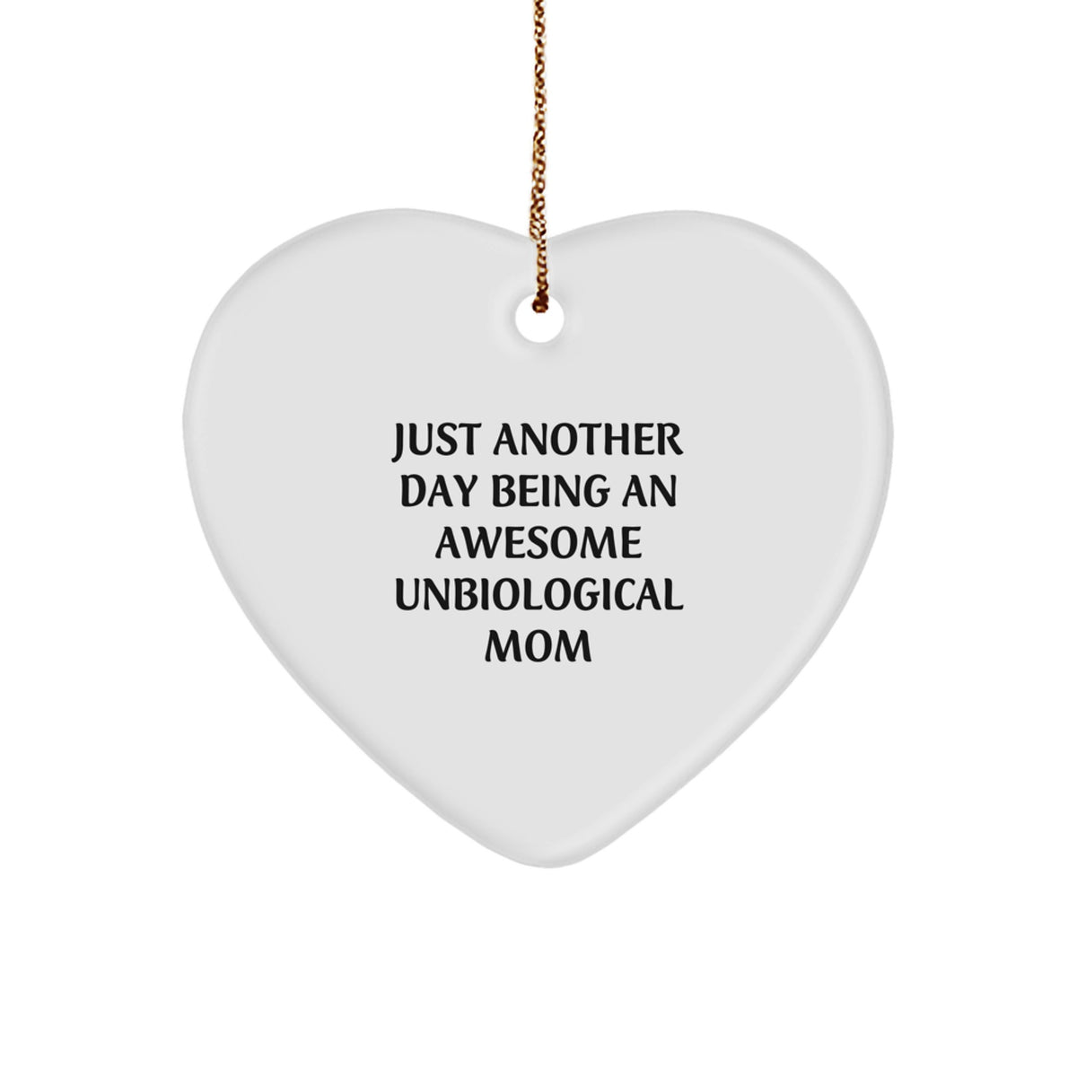 Gifts for Unbiological Mom, Funny Heart Ornament, Christmas Unique Gifts from Family, Friends, or Coworkers - Image 1