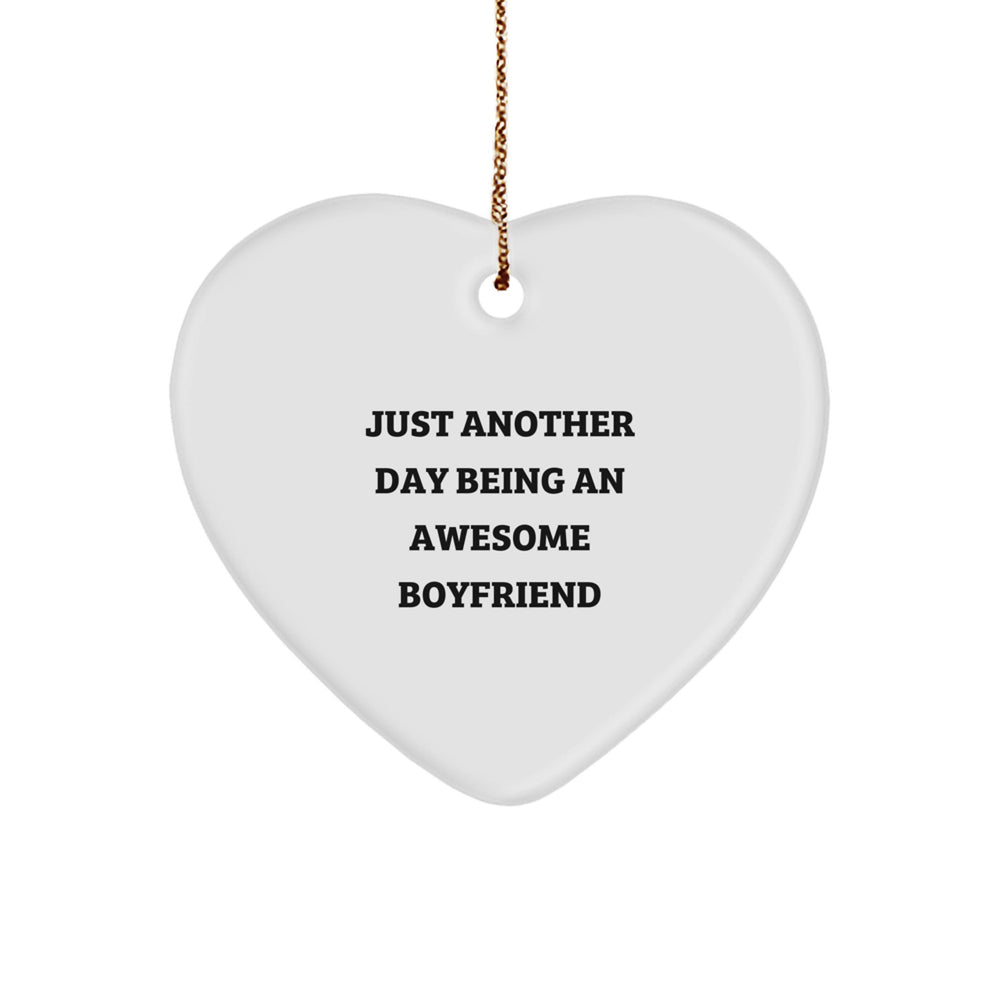 Funny Sweetheart Gifts, Heart Ornament with 'Just Another Day Being An Awesome Sweetheart' Quote for Christmas, Gifts from Men to Sweetheart - Image 1