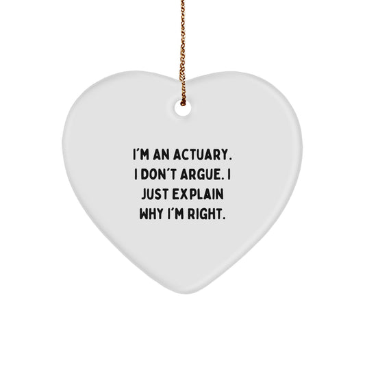 Actuary Gifts, Funny Quote Heart Ornament, Christmas Unique Gifts from Friends to Actuary - Image 1