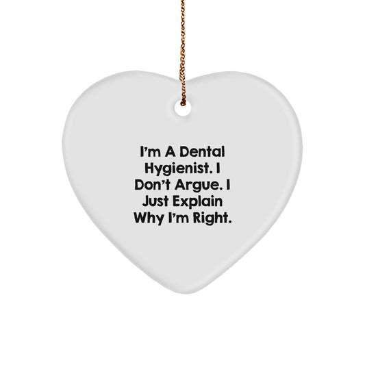Funny Dental Hygienist Gifts from - I'm Right Heart Ornament for Men, Women, Coworkers, Family, Christmas Unique Gifts - Image 1