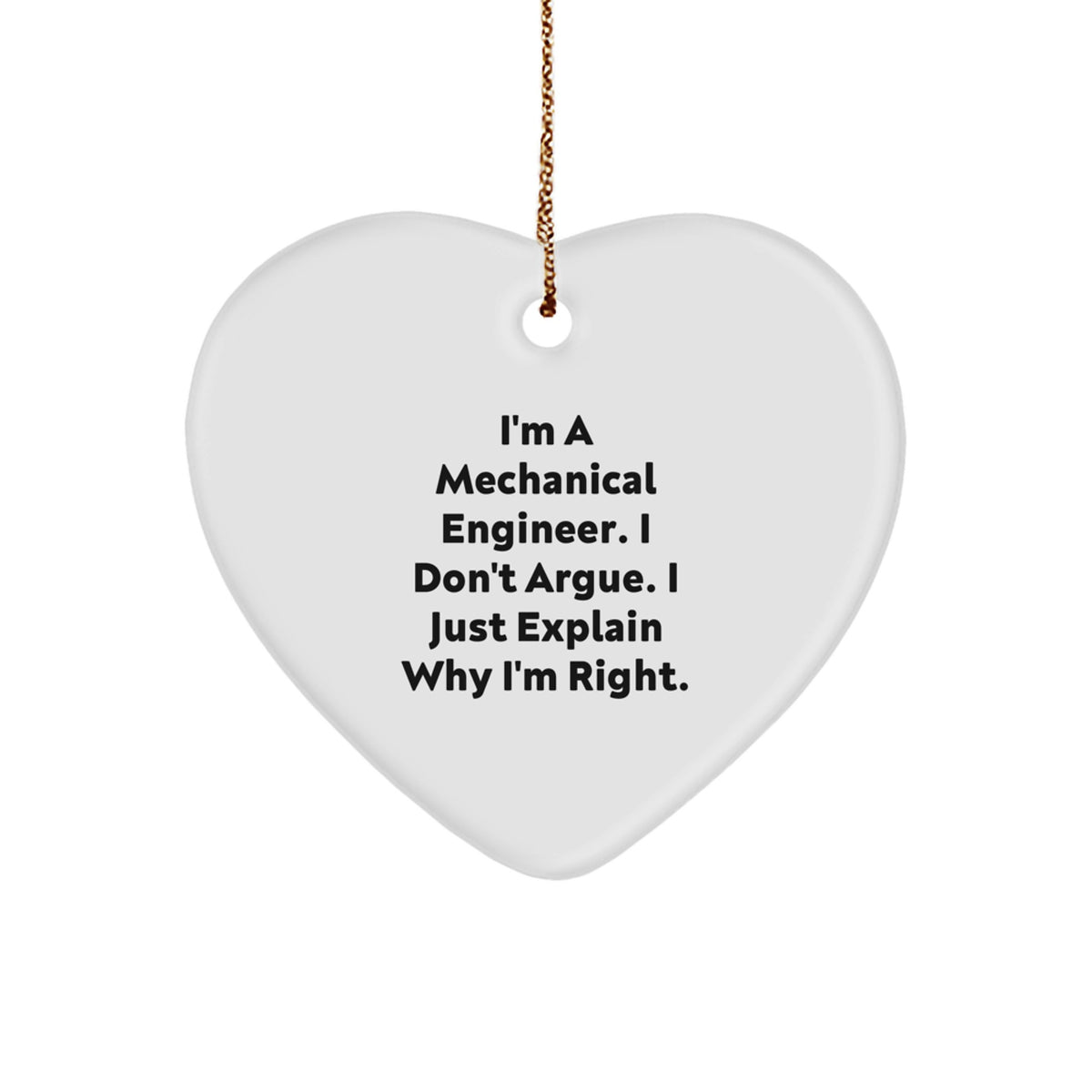 Mechanical Engineer Gifts, Heart Ornament, Funny Quote, Christmas Unique Gifts from Men to Mechanical Engineer Friends - Image 1