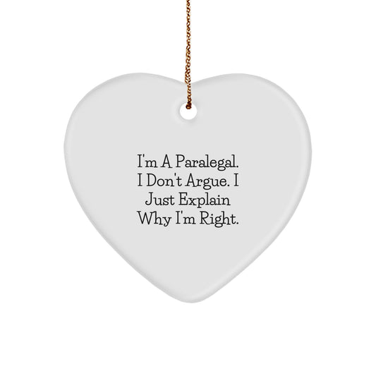 Paralegal Heart Ornament, Funny Quote, Christmas Unique Gifts from Friends to Family - Image 1