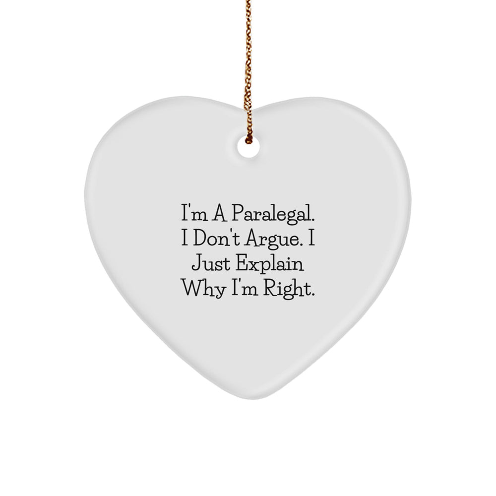 Paralegal Heart Ornament, Funny Quote, Christmas Unique Gifts from Friends to Family - Image 1