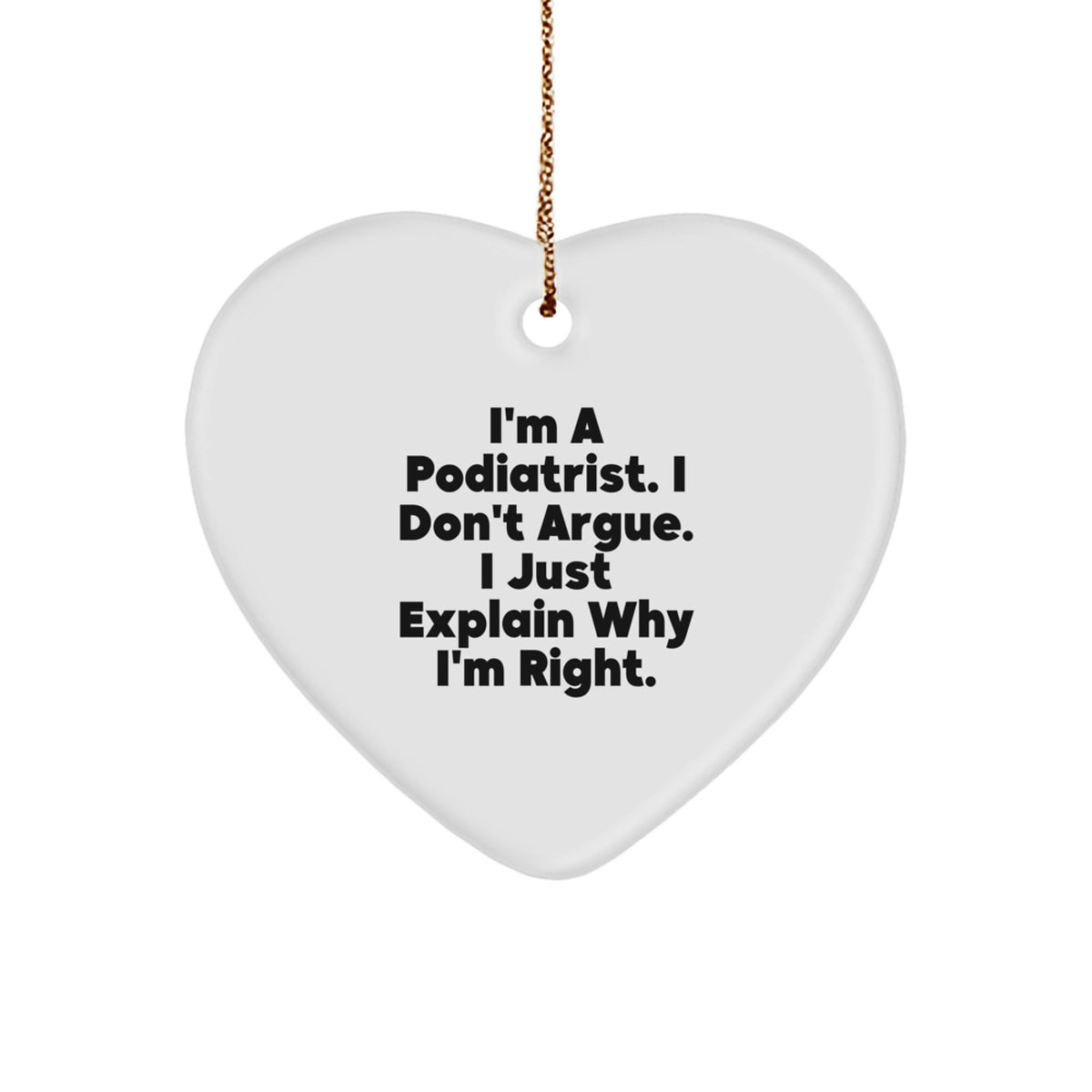 Funny Podiatrist Gifts from Friends, Heart Ornament with Inspirational Quote, Christmas Unique Gifts for Podiatrists, Gifts from Family - Image 1