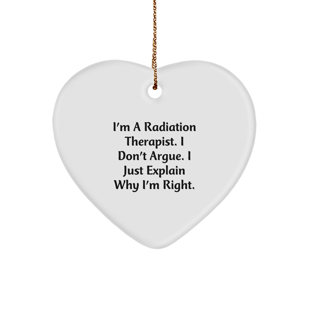 Radiation Therapist Gifts from Friends, Christmas Unique Heart Ornaments with Funny Quote, Gifts for Radiation Therapist - Image 1