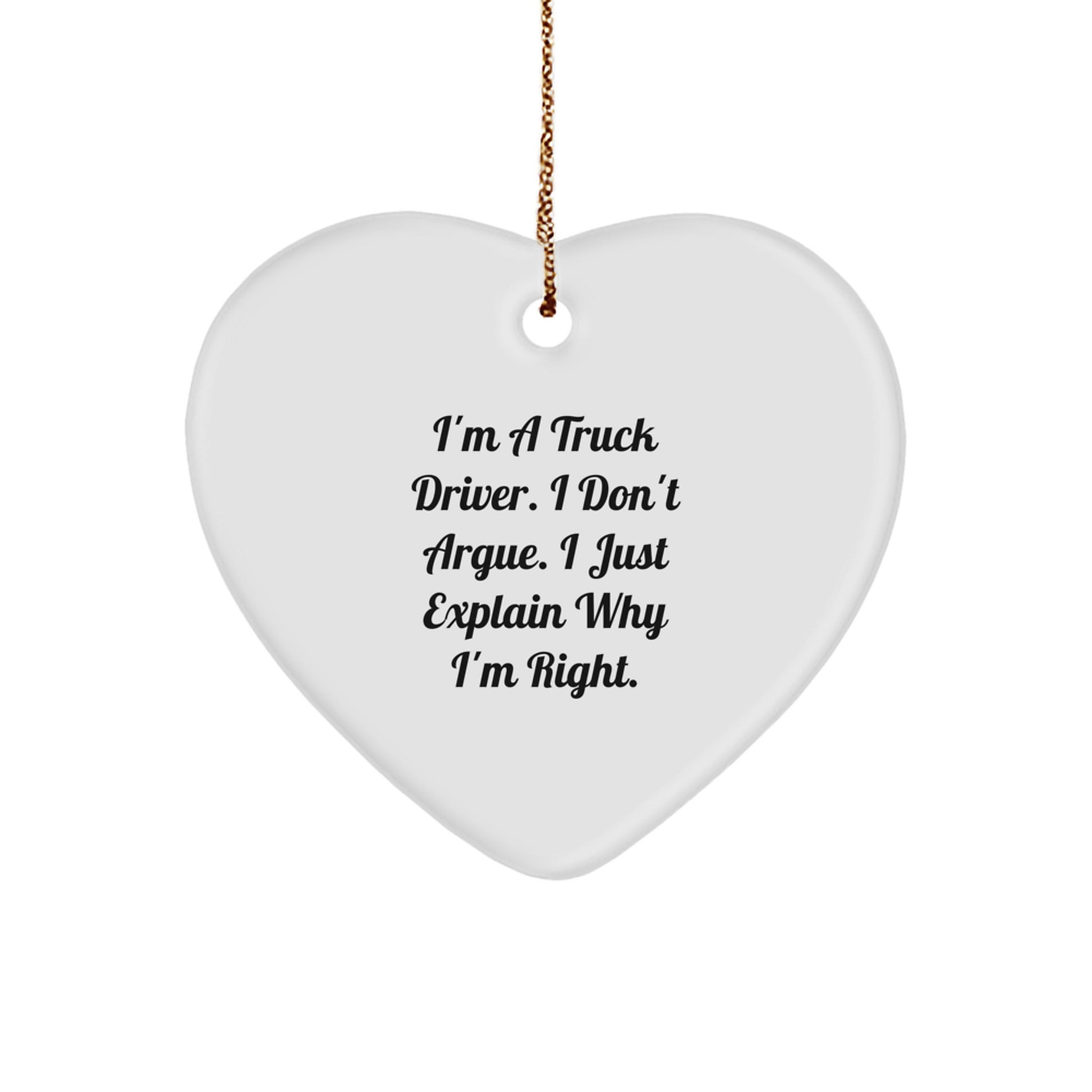 Truck Driver Humor Gifts from Men for Christmas, Heart Ornament with Funny Quote, Unique Present for Drivers, Gifts from Friends for Coworkers - Image 1