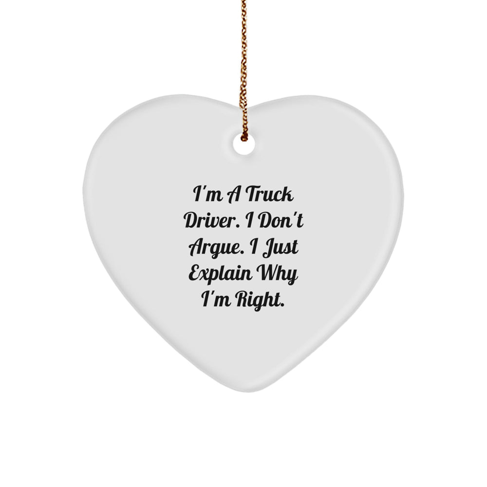 Truck Driver Humor Gifts from Men for Christmas, Heart Ornament with Funny Quote, Unique Present for Drivers, Gifts from Friends for Coworkers - Image 1