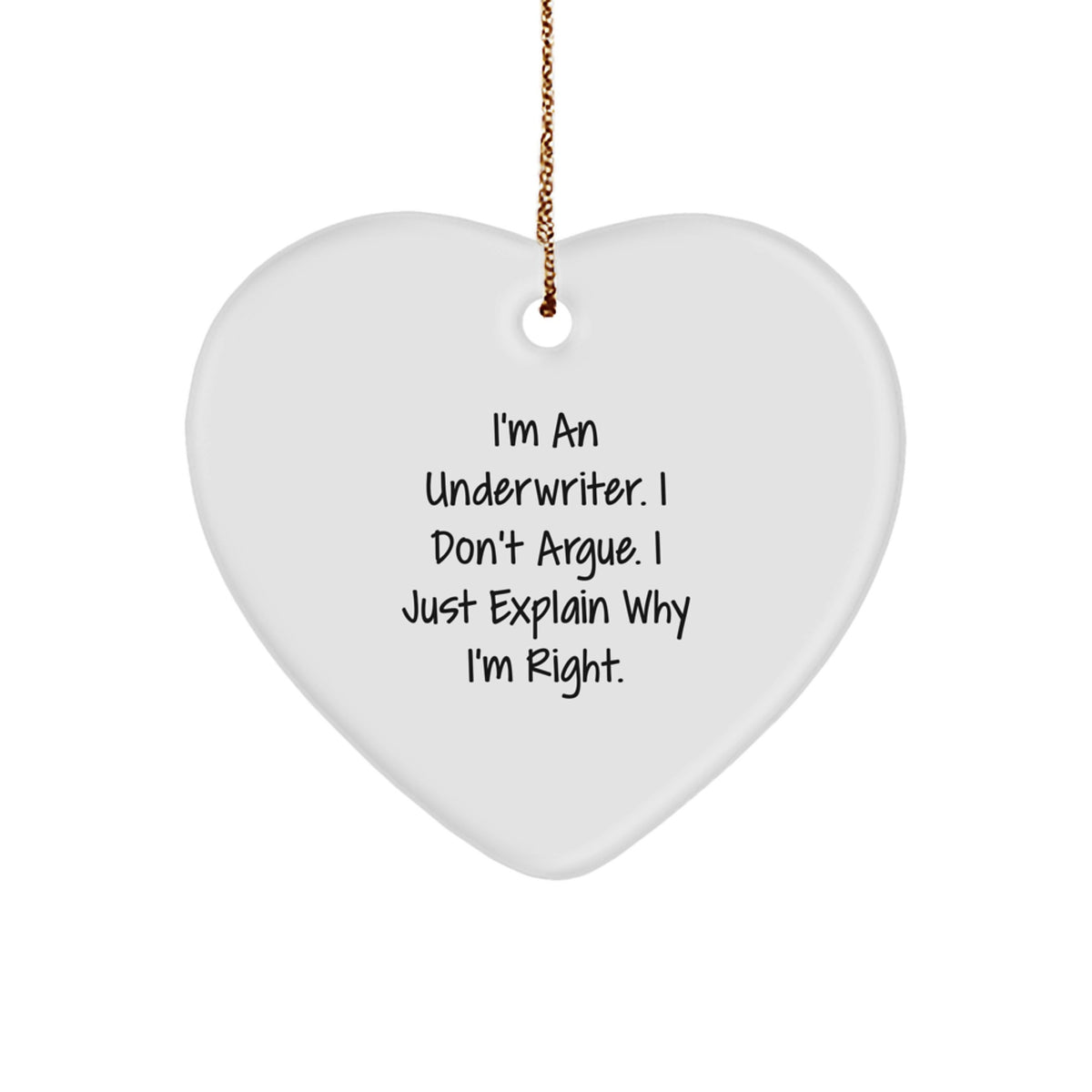 Funny Underwriter Gifts, Heart Ornament from Friends, for Underwriter Christmas Unique Gifts from Men, Women, Family, Coworkers - Image 1