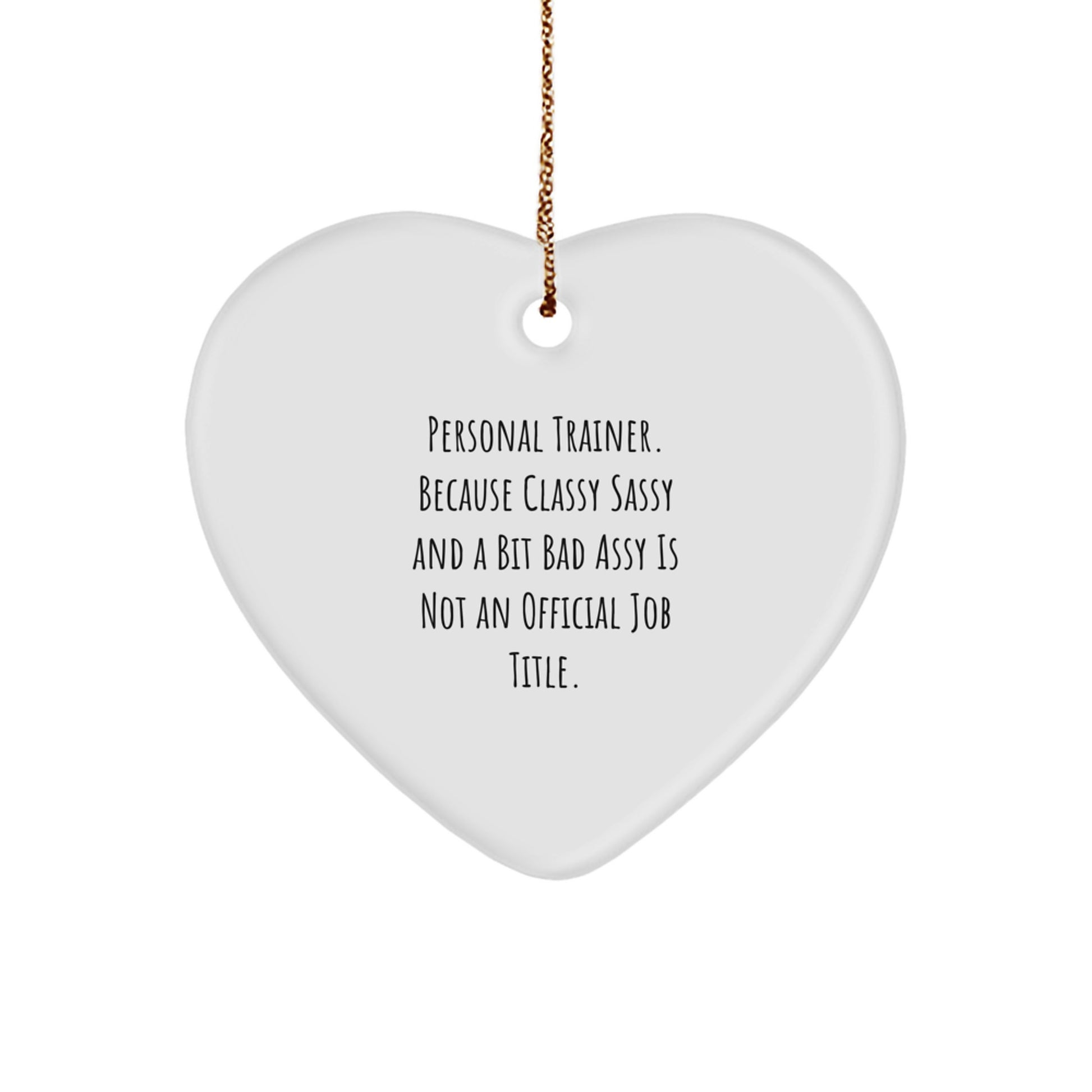 Personal Trainer Gifts: Funny Heart Ornament for Christmas, Unique Present for Sassy Trainer Friend or Family Member, Encouragement for Fitness Journey - Image 1
