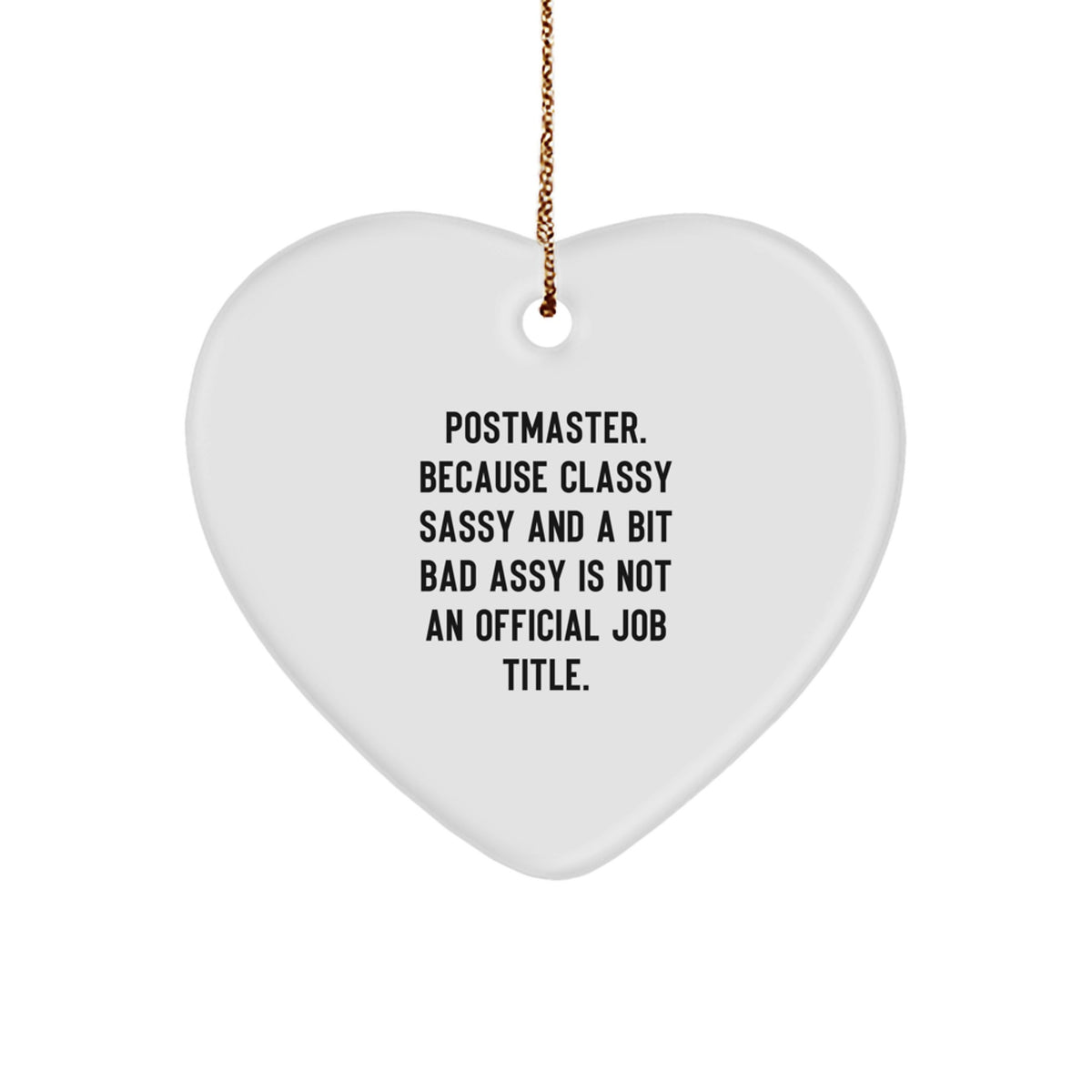 Gifts from Friends for Postmaster, Heart Ornament with Funny Quote, Christmas Unique Gifts - Image 1