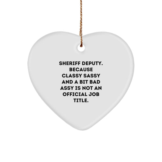 Funny Sheriff Deputy Heart Ornament Gifts from Men to Sheriff Deputy Friends, Christmas Unique Gifts - Image 1