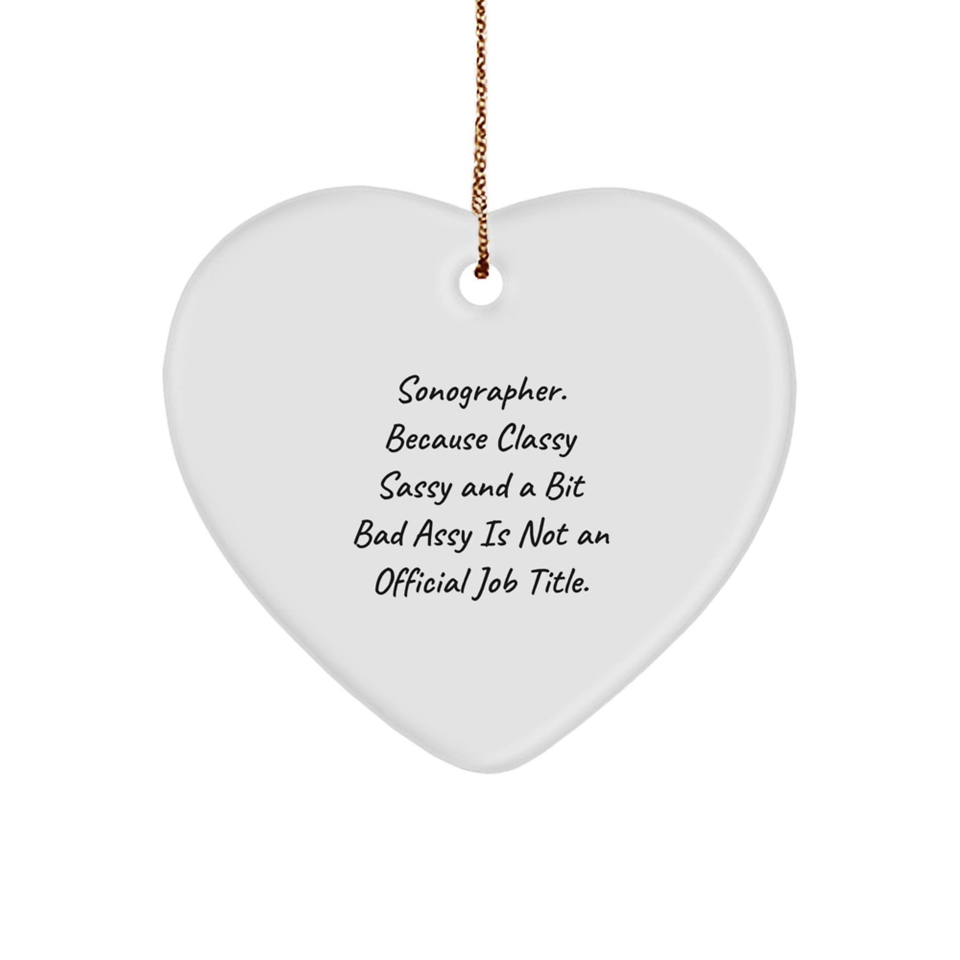 Sonographer Gifts, Funny Quote, Heart Ornament for Christmas - Gifts from Friends, Gifts for Sonographer - Image 1
