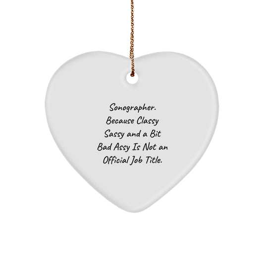 Sonographer Gifts, Funny Quote, Heart Ornament for Christmas - Gifts from Friends, Gifts for Sonographer - Image 1