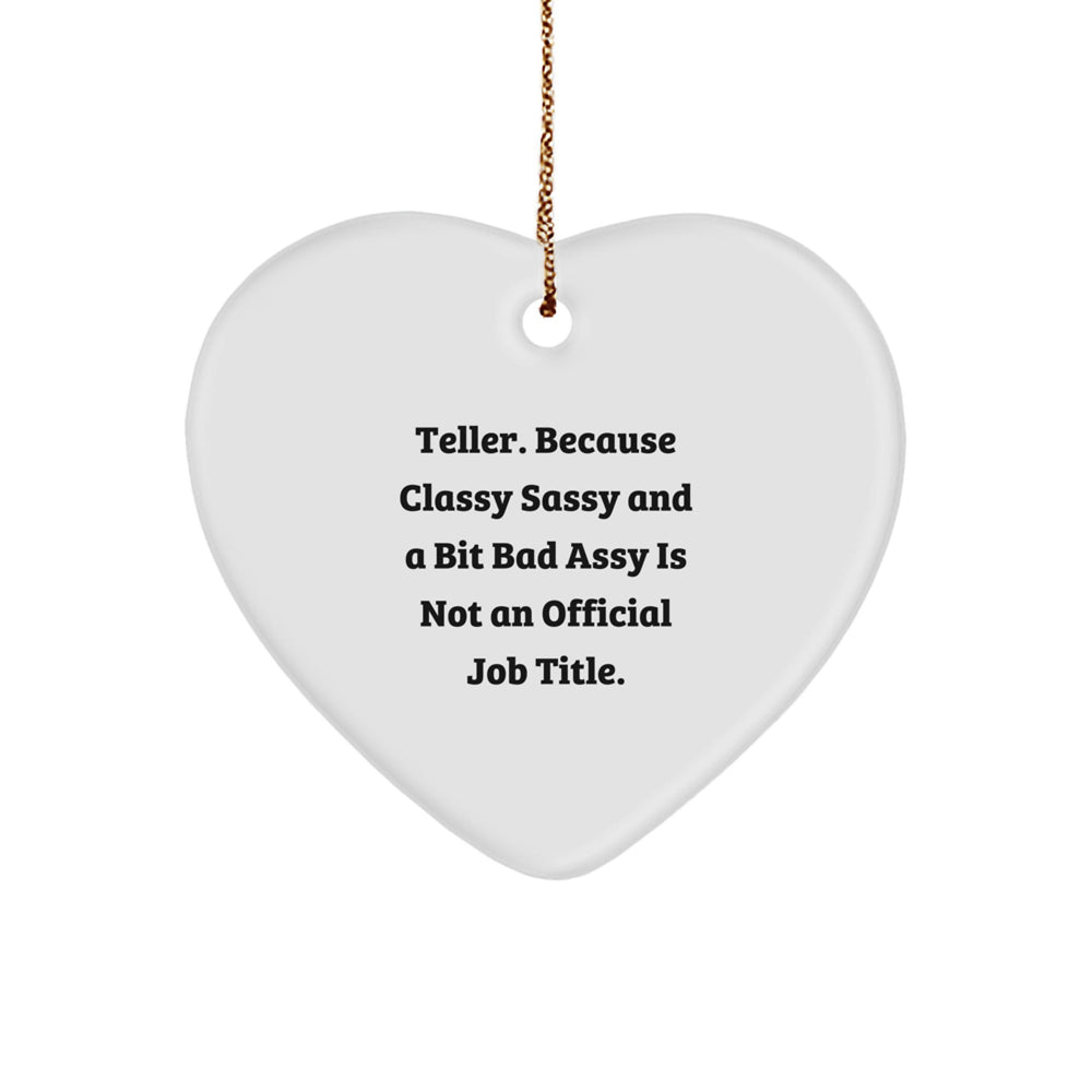 Sassy Teller Gifts for Her - Funny Heart Ornament, Gifts from Women for Teller, Men, Friends, Coworkers, Family, Unique Christmas Unique Gifts for Her - Image 1