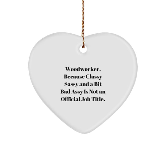 Unique Woodworker Gifts, Funny Heart Ornaments for Men, Women, Friends, Family - Gifts from Woodworkers, Woodworking Christmas Unique Gifts - Image 1