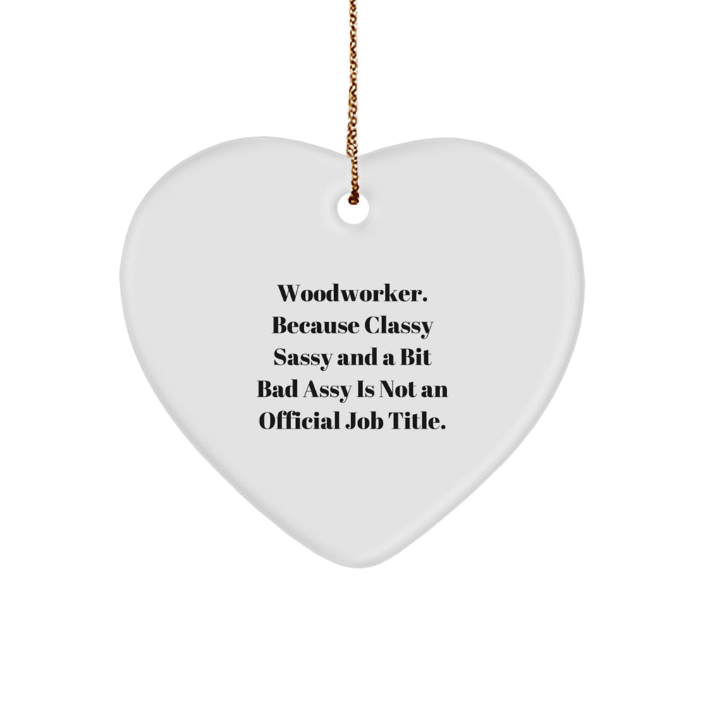 Unique Woodworker Gifts, Funny Heart Ornaments for Men, Women, Friends, Family - Gifts from Woodworkers, Woodworking Christmas Unique Gifts - Image 1