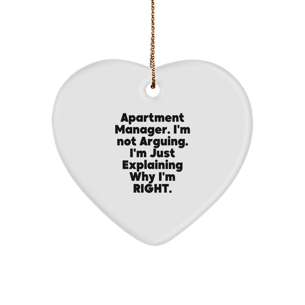 Funny Apartment Manager Gifts, 'I'm Not Arguing. I'm Just Explaining Why I'm Right.' Heart Ornament, Christmas Unique Gifts for Apartment Manager from Friends - Image 1