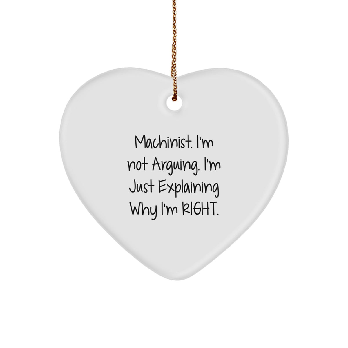 Funny Machinist Gifts from Friends for Men, Heart Ornament Quote, Christmas Unique Gifts for Machinist - Image 1