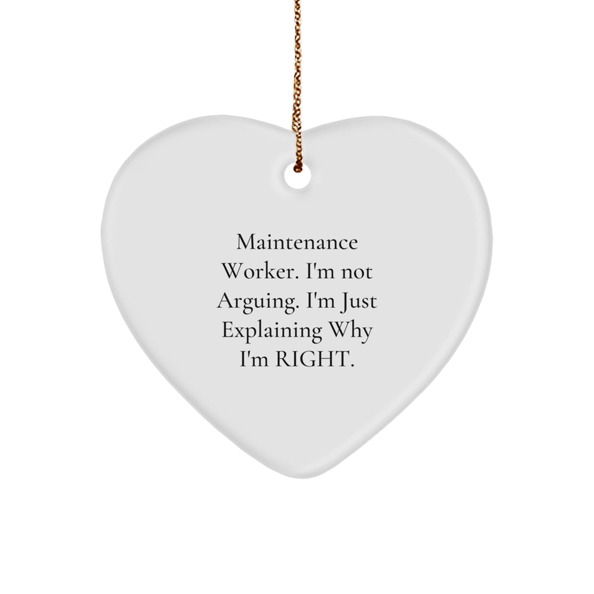 Maintenance Worker Gifts from Friends - Heart Ornament with Funny Quote, Christmas Unique Gifts - Image 1