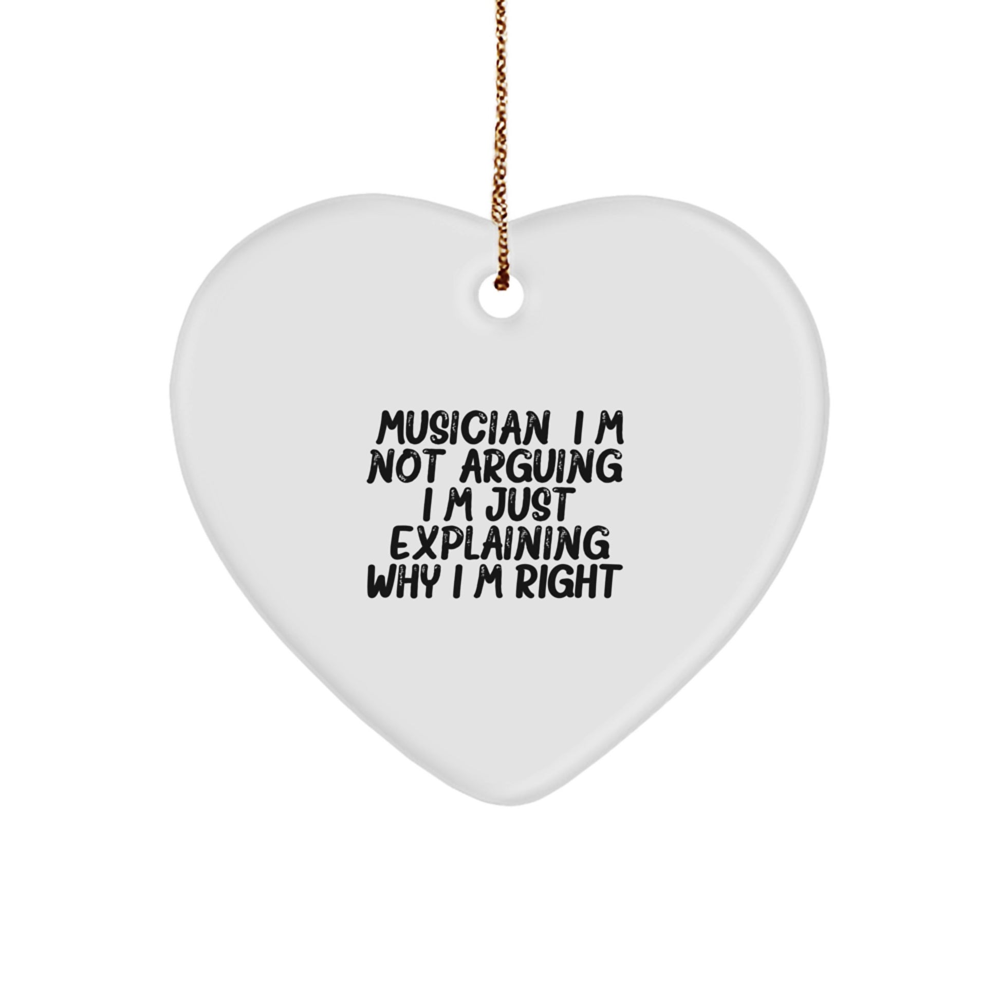 Musician Gifts: Heart Ornament with Funny Quote for Christmas - Image 1
