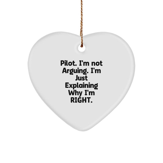Pilot Gifts from Friends, Pilot Heart Ornament for Christmas with Funny Quote, 'I'm Not Arguing, I'm Just Explaining Why I'm Right' - Unique Gifts for Men, Women, Friends, Coworkers, Family - Image 1