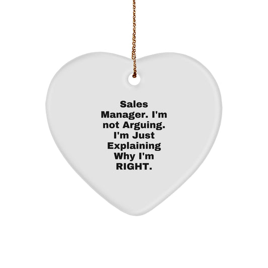 Funny Sales Manager Gifts, 'I'm Not Arguing. I'm Just Explaining Why I'm Right.' Heart Ornament for Men, Christmas Unique Gifts from Friends to Coworkers - Image 1