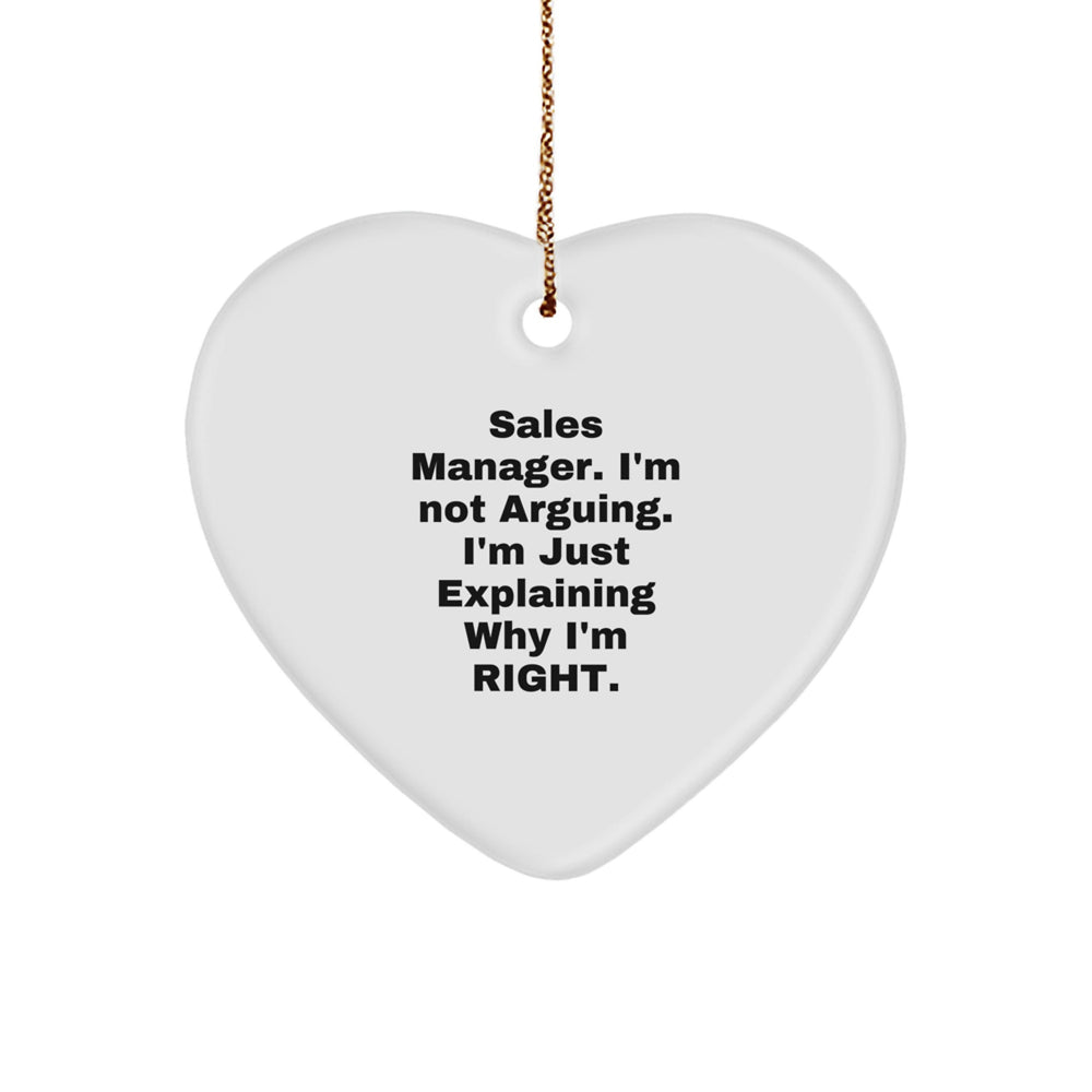 Funny Sales Manager Gifts, 'I'm Not Arguing. I'm Just Explaining Why I'm Right.' Heart Ornament for Men, Christmas Unique Gifts from Friends to Coworkers - Image 1