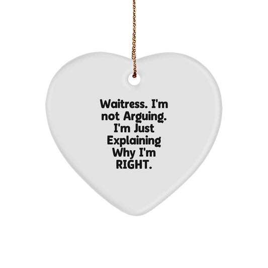 Funny Waitress Quote Heart Ornament Gifts from Friends and Family for Christmas - Image 1